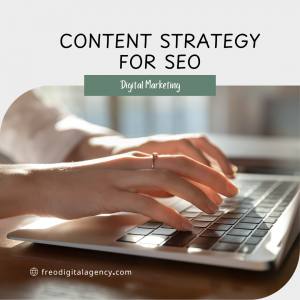 How to Use Effective Content Strategies for SEO to Grow Your Business?